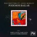 PolyRhythm Ft. Leon Morley - Podemos Bailar (Norty Cotto Club Mix)