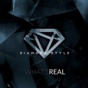 Diamond Style - What's Real