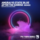 Amurai vs Static Blue - After The Sunrise (Deestopia 2022 Vocal Radio Edit)