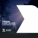 Yepzone & Andy Elliass - Suburbian Mist
