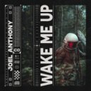 Joel Anthony - Wake Me Up