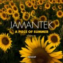 Jamantek - A Piece Of Summer