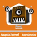 Angelo Ferreri - Regular Play