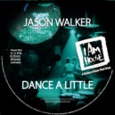 Jason Walker - Dance A Little (DJ ThreeJay, Patrick Wayne Radio)