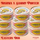 Joshwa, Sammy Porter - Eastern Dub