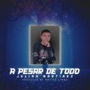 Julian Martinez - A Pesar De Todo