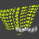 Santé, Re.You, Jim Hickey - Cave (Steven Weston Remix)