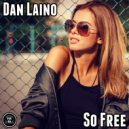 Dan Laino - So Free