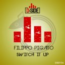 Filippo Pigatto - Switch It Up