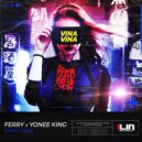 Ferry, Yonee King - VINA VINA (Radio Edit)