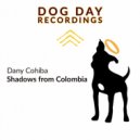 Dany Cohiba - Shadows of Colombia (Original Mix)