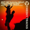Eezy Inc featuring Kelle - Together Again (Radio Edit)