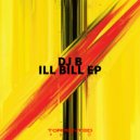 DJ B - Ill Bill (Dubzta Remix)
