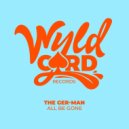 The Ger-Man - All Be Gone (The Coast Remix)