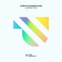 Chris Schambacher - Loving You (Extended Mix)