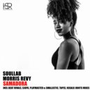 SoulLab feat. Morris Revy - Samadora (Remixes) (REGALO Joints Remix)