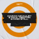 Ciaran McAuley, Paul Denton - Stand Still (Extended Mix)