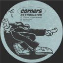 Corners - Retrovision (Original Mix)