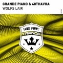 Grande Piano & 40Thavha - Wolf\'s Lair (Extended Mix)