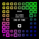 Hel:sløwed & Hidden Tigress - End Of Time (Instrumental Mix)