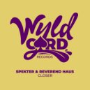 Spekter, Reverend Haus - Closer (Tenobi Remix)