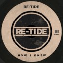 Re-Tide - How I Knew (Radio Mix)