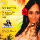 Neurotek vs ReMakable - Beachball (The 2k22 Mix)