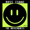 ROSS ISAAC - The Nothingness (Original Mix)