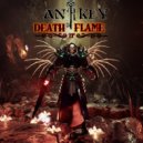 ANRKEY - Death Flame (Original Mix)