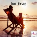 Imani - Working