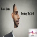 Lora Jane - Losing My Self (Original Mix)