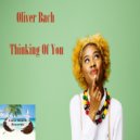 Oliver Bach - Thinking Of You (Original Mix)