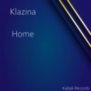 Klazina - Home (Original Mix)