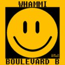 WHAMMI - Boulevard B