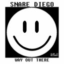 SNARE DIEGO - Way Out There