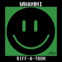 WHAMMI - Riff-A-Tron