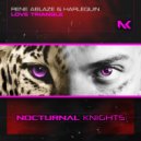 Rene Ablaze & Harlequin - Love Triangle