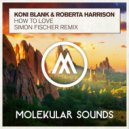 Koni Blank & Roberta Harrison - How To Love (Simon Fischer Extended Mix)
