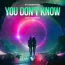 StoneBridge - You Don\'t Know (StoneBridge Extended 2022 Mix)