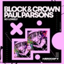 Block & Crown, Paul Parsons - So Lonely (Nudisco Clubmix)