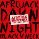 Afrojack & Black V Neck Ft. Muni Long - Day N Night