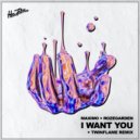 Maximo + Rozegarden - I Want You