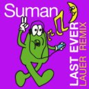 Suman - Last Ever