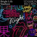 Stashion - Bright Life (Extended Mix)