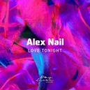 Alex Nail - Love Tonight