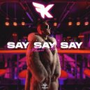 Kolya Funk - Say Say Say (Phatt Bass Remix)