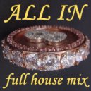 Maxim Zharikov - All In - full house mix