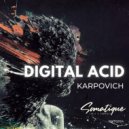 KARPOVICH - Digital Acid