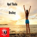 Opal Thalia - Healing (Original Mix)