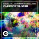 Richard Grey, Eddie Pay, Myles & Wesley Hypes - Welcome To The Jungle (Original Mix)